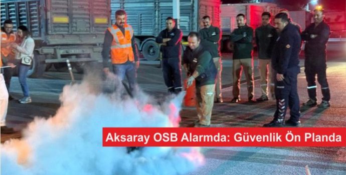 Aksaray OSB Alarmda: Güvenlik Ön Planda