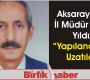 Aksaray SGK İl Müdür Vekili Yıldız “Yapılandırma Uzatıldı”