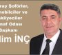 Aksaray Şoförler Odası’nın Yeni Başkanı Selim İnç Oldu