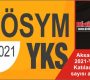 Aksaray’da 2021-YKS’ye Katılacak kişi sayısı açıklandı