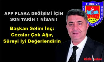 Aksaray’da APP Plaka Değişimi İçin Son Tarih 1 Nisan 2026