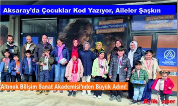Aksaray’da Çocuklar Kod Yazıyor, Aileler Şaşkın