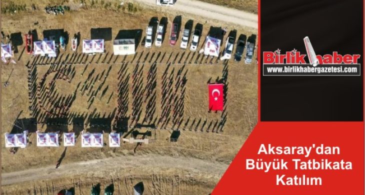 Aksaray’dan Büyük Tatbikata Katılım