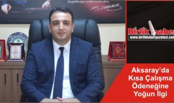 Aksaray’da Kısa Çalışma Ödeneğine Yoğun İlgi