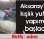 Aksaray’da kışlık yufka yapımı başladı