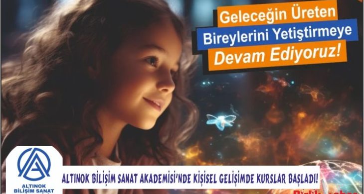Altınok Bilişim Sanat Akademisi’nde Kişisel Gelişimde Kurslar Başladı!