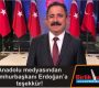 Anadolu medyasından Cumhurbaşkanı Erdoğan’a teşekkür!