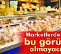 Artık ambalajsız peynir satılmayacak