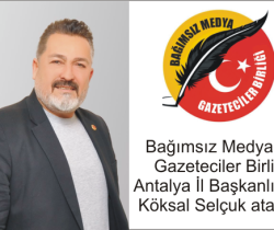 Antalya İl Başkanlığına, Köksal Selçuk atandı