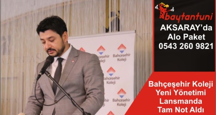 Bahçeşehir Koleji Yeni Yönetimi Lansmanda Tam Not Aldı