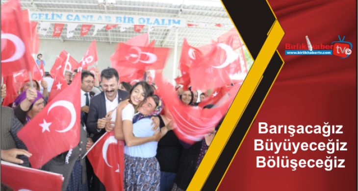 Barışacağız Büyüyeceğiz Bölüşeceğiz