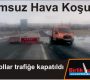 Bazı yollar trafiğe kapatıldı