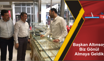 Başkan Altınsoy Biz Gönül Almaya Geldik