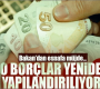 Borçlar yeniden yapılandırılıyor…
