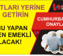 Bunu Yapan Hemen Emekli Olacak!