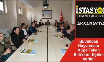 Büyükbaş Hayvanlara Küpe Takan Birliklere Eğitim Verildi
