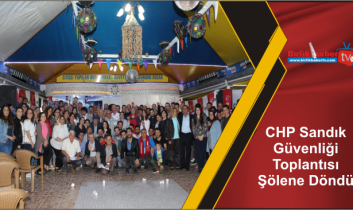 CHP Sandık Güvenliği Toplantısı Şölene Döndü