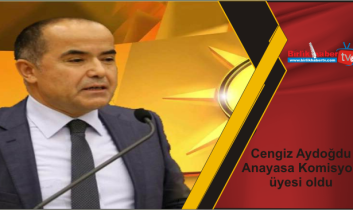 Cengiz Aydoğdu Anayasa Komisyon üyesi oldu