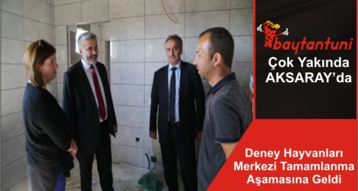 Deney Hayvanları Merkezi Tamamlanma Aşamasına Geldi