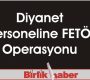 Diyanet Personeline FETÖ Operasyonu