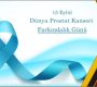 Dünya Prostat Kanseri Farkındalık Günü