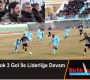 Durmak Yok 3 Gol İle Liderliğe Devam
