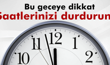 Dünya saatleri geri alacak ama Türkiye durduracak
