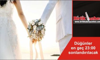 Düğünler en geç 23:00 sonlandırılacak