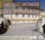 Eskil Devlet Hastanesine Ortopedi ve Göz Doktoru