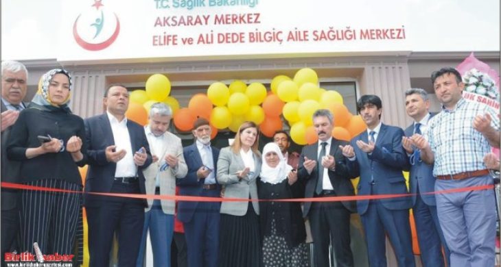 Elife ve Ali Dede Bilgiç Aile Sağlığı Merkezi açıldı