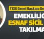 Emekliliği Gelen Esnaf Sicil Engeline Takılmamalı!