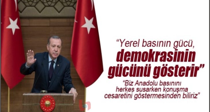 Erdoğan: Yerel basının gücü, demokrasinin gücünü gösterir