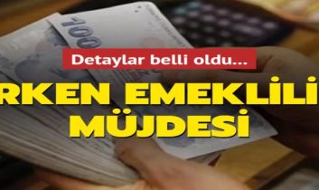 Erken emekliliğin yolu açıldı
