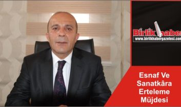 Esnaf Ve Sanatkâra Erteleme Müjdesi