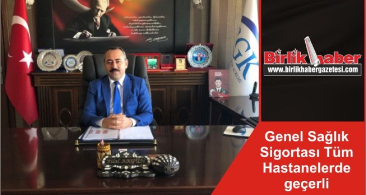 Genel Sağlık Sigortası Tüm Hastanelerde geçerli