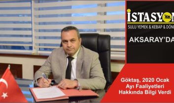 Göktaş, 2020 Ocak Ayı Faaliyetleri Hakkında Bilgi Verdi