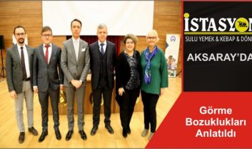 Görme Bozuklukları Anlatıldı