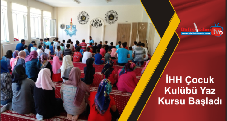 İHH Çocuk Kulübü Yaz Kursu Başladı