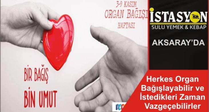 Herkes Organ Bağışlayabilir ve İstedikleri Zaman Vazgeçebilirler