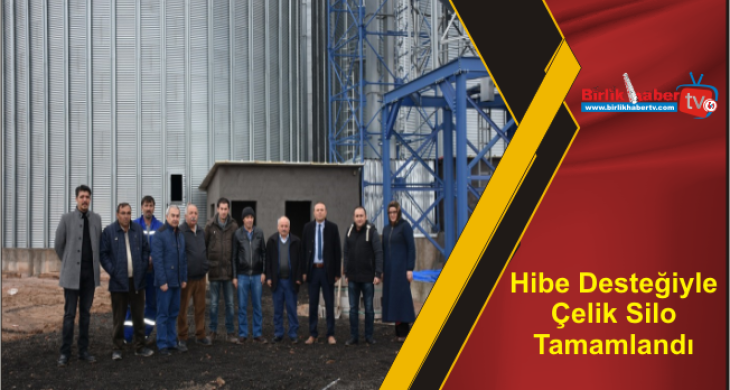 Hibe Desteğiyle Çelik Silo Tamamlandı