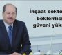 İnşaat sektörünün beklentisi ve güveni yükseldi