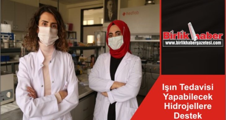 Işın Tedavisi Yapabilecek Hidrojellere Destek