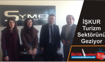 İŞKUR Turizm Sektörünü Geziyor