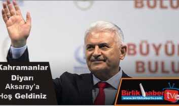 Kahramanlar Diyarı Aksaray’a Hoş Geldiniz