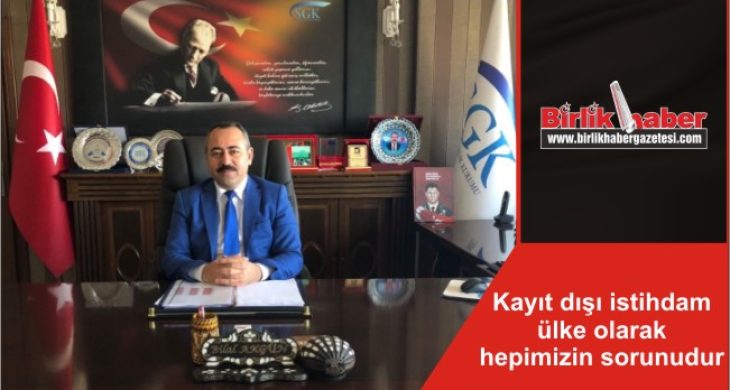 Kayıt dışı istihdam ülke olarak hepimizin sorunudur