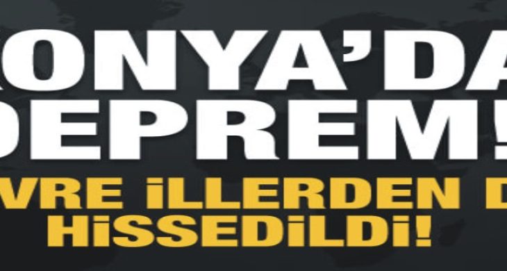 Konya’da birer dakika arayla 3 deprem meydana geldi