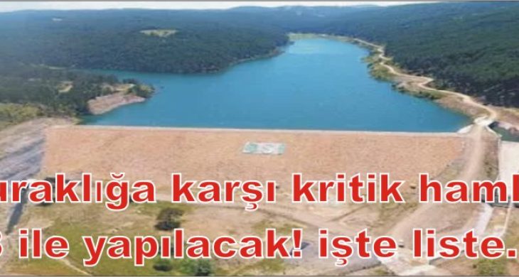 Kuraklığa karşı kritik hamle!