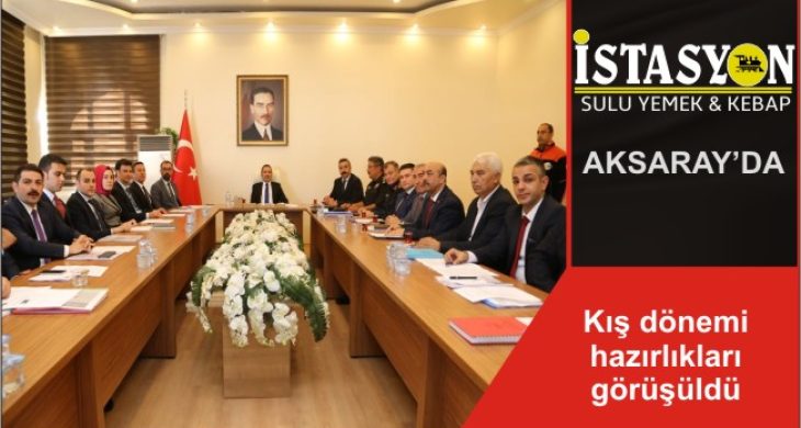 Kış dönemi hazırlıkları görüşüldü