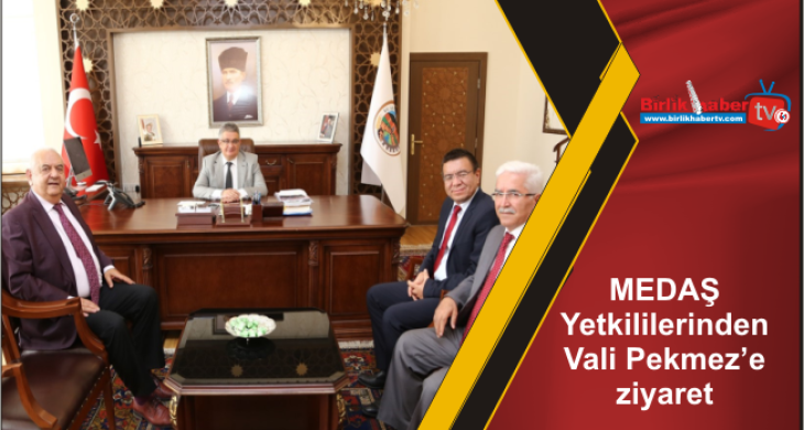 MEDAŞ Yetkililerinden Vali Aykut Pekmez’e ziyaret
