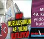 MHP 49. kuruluş yıldönümü kutluyor